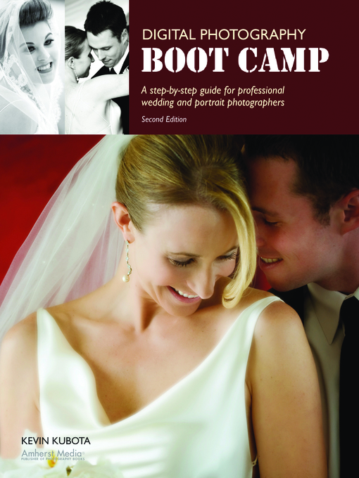Title details for Digital Photography Boot Camp by Kevin Kubota - Available